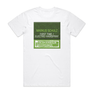 Markus Schulz First Time Electro Hairspray Album Cover T-Shirt White Markus Schulz First Time Electro Hairspray Album Cover T-Shirt White