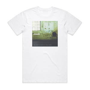 Mesh The Point At Which It Falls Apart Album Cover T-Shirt White Mesh The Point At Which It Falls Apart Album Cover T-Shirt White