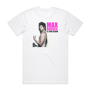 Max Boublil Le 2Me Album Album Cover T-Shirt White Max Boublil Le 2Me Album Album Cover T-Shirt White