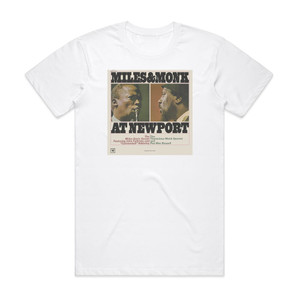 Miles Davis Sextet Miles Monk At Newport Album Cover T-Shirt White