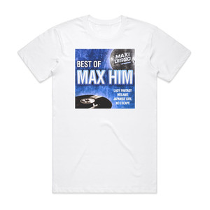 Max Him Best Of Max Him Album Cover T-Shirt White Max Him Best Of Max Him Album Cover T-Shirt White