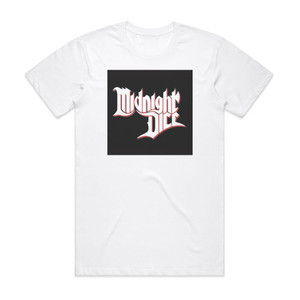 Midnight Dice Midnight Dice Album Cover T-Shirt White Midnight Dice Midnight Dice Album Cover T-Shirt White