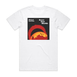 Michael Garrison Brave New Worlds Album Cover T-Shirt White Michael Garrison Brave New Worlds Album Cover T-Shirt White
