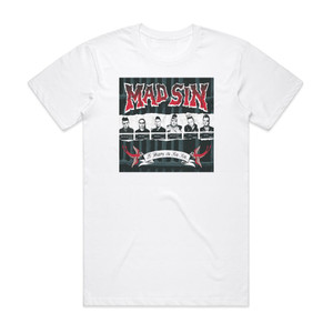 Mad Sin 20 Years In Sin Sin Album Cover T-Shirt White Mad Sin 20 Years In Sin Sin Album Cover T-Shirt White