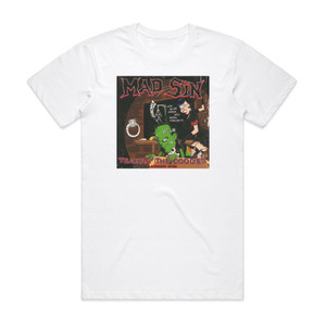 Mad Sin Teachin The Goodies Album Cover T-Shirt White Mad Sin Teachin The Goodies Album Cover T-Shirt White