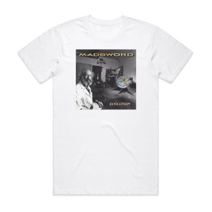 Madsword Evolution Album Cover T-Shirt White Madsword Evolution Album Cover T-Shirt White