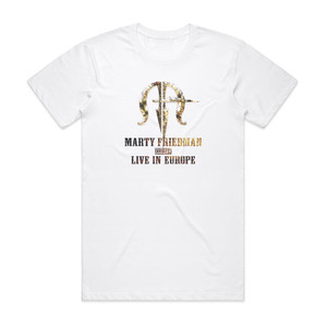 Marty Friedman Exhibit A Live In Europe Album Cover T-Shirt White