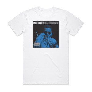 Miles Davis Round About Midnight Album Cover T-Shirt White