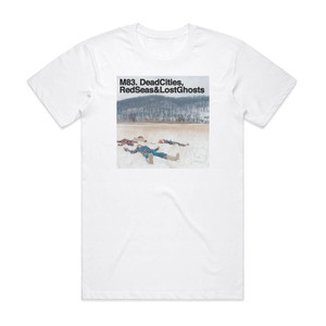 M83 Dead Cities Red Seas Lost Ghosts Album Cover T-Shirt White M83 Dead Cities Red Seas Lost Ghosts Album Cover T-Shirt White