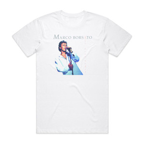 Marco Borsato Als Geen Ander Album Cover T-Shirt White Marco Borsato Als Geen Ander Album Cover T-Shirt White