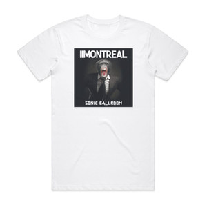 Montreal Sonic Ballroom Album Cover T-Shirt White Montreal Sonic Ballroom Album Cover T-Shirt White