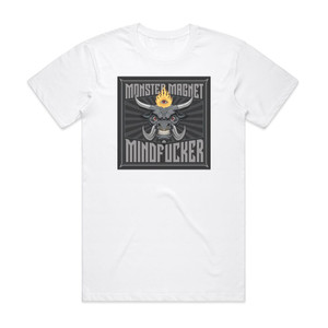 Monster Magnet Mindfucker Album Cover T-Shirt White