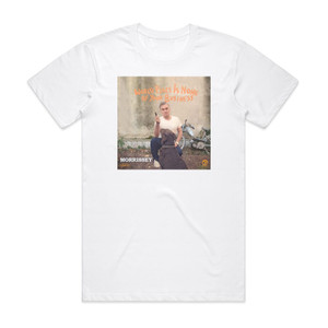 Morrissey World Peace Is None Of Your Business Album Cover T-Shirt White