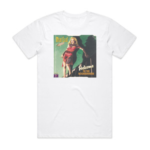 Meat Loaf Welcome To The Neighborhood 2 Album Cover T-Shirt White Meat Loaf Welcome To The Neighborhood 2 Album Cover T-Shirt White