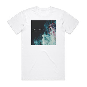 Martin Garrix So Far Away Album Cover T-Shirt White Martin Garrix So Far Away Album Cover T-Shirt White