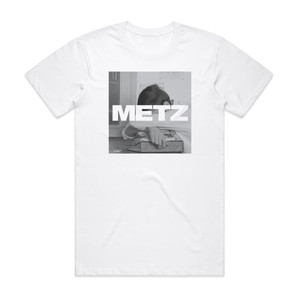 Metz Metz Album Cover T-Shirt White Metz Metz Album Cover T-Shirt White