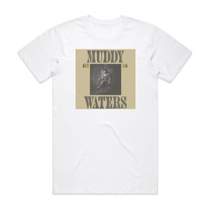 Muddy Waters King Bee Album Cover T-Shirt White Muddy Waters King Bee Album Cover T-Shirt White