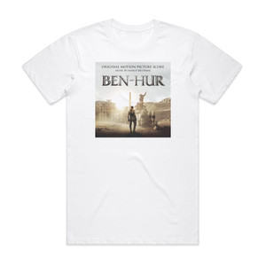 Marco Beltrami Ben Hur Album Cover T-Shirt White Marco Beltrami Ben Hur Album Cover T-Shirt White