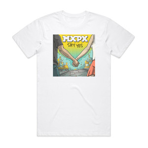 MxPx Say Yes Album Cover T-Shirt White MxPx Say Yes Album Cover T-Shirt White
