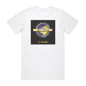 Molotov El Mundo Album Cover T-Shirt White Molotov El Mundo Album Cover T-Shirt White