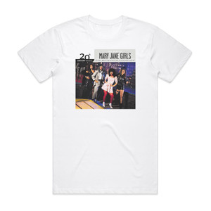 Mary Jane Girls 20Th Century Masters The Millennium Collection The Best Of M Album Cover T-Shirt White