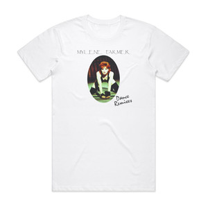 Mylene Farmer Dance Remixes 1 Album Cover T-Shirt White