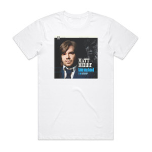 Matt Berry Take My Hand Album Cover T-Shirt White Matt Berry Take My Hand Album Cover T-Shirt White
