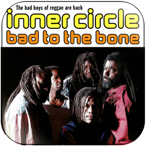 Inner Circle Bad To The Bone Album Cover Sticker Inner Circle Bad To The Bone Album Cover Sticker