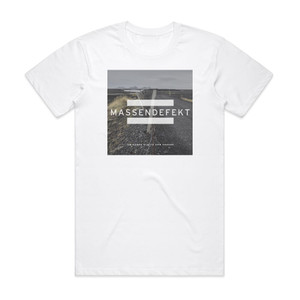 Massendefekt Zwischen Gleich Und Anders Album Cover T-Shirt White Massendefekt Zwischen Gleich Und Anders Album Cover T-Shirt White