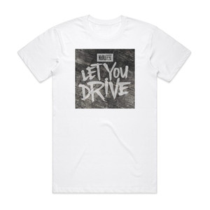 Manafest Let You Drive Album Cover T-Shirt White