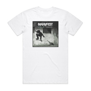 Manafest Kimi Wa Fighter Album Cover T-Shirt White