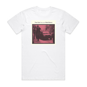 Matt Bianco Free Soul Drive With Matt Bianco Album Cover T-Shirt White Matt Bianco Free Soul Drive With Matt Bianco Album Cover T-Shirt White