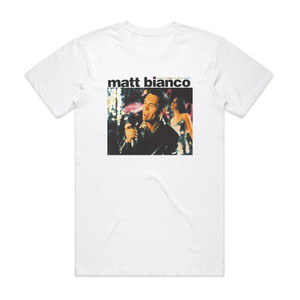 Matt Bianco Another Time Another Place Album Cover T-Shirt White Matt Bianco Another Time Another Place Album Cover T-Shirt White