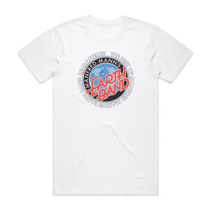 Manfred Mann Earth Band The Best Of Manfred Manns Earth Band Re Mastered Album Cover T-Shirt White