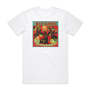Mad Caddies Live From Toronto Songs In The Key Of Eh Album Cover T-Shirt White Mad Caddies Live From Toronto Songs In The Key Of Eh Album Cover T-Shirt White