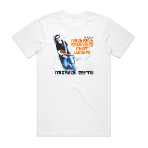 mike zito Make Blues Not War Album Cover T-Shirt White mike zito Make Blues Not War Album Cover T-Shirt White