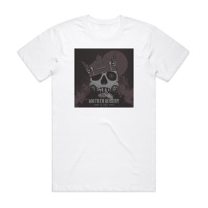 Mother Misery Ashes Of Your Crown Album Cover T-Shirt White Mother Misery Ashes Of Your Crown Album Cover T-Shirt White