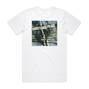 Mustard Plug Cant Contain It Album Cover T-Shirt White