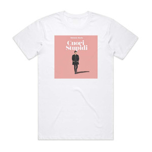 Michele Merlo Cuori Stupidi Album Cover T-Shirt White