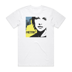 Metric Old World Underground Where Are You Now 1 Album Cover T-Shirt White Metric Old World Underground Where Are You Now 1 Album Cover T-Shirt White