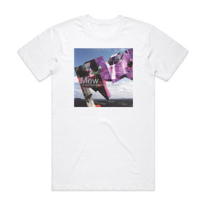 Mew I Should Have Been A Tsin Tsi For You Album Cover T-Shirt White Mew I Should Have Been A Tsin Tsi For You Album Cover T-Shirt White