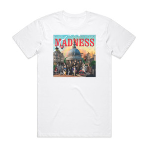 Madness Cant Touch Us Now Album Cover T-Shirt White Madness Cant Touch Us Now Album Cover T-Shirt White