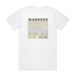 Madness Oui Oui Si Si Ja Ja Da Da Album Cover T-Shirt White Madness Oui Oui Si Si Ja Ja Da Da Album Cover T-Shirt White