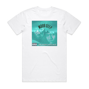 Mobb Deep The Dunn Language Album Cover T-Shirt White Mobb Deep The Dunn Language Album Cover T-Shirt White
