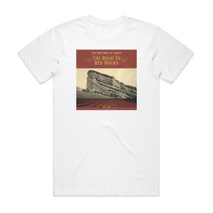 Mumford and Sons The Road To Red Rocks 1 Album Cover T-Shirt White