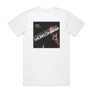 Mongo Santamaria Mongomania Album Cover T-Shirt White Mongo Santamaria Mongomania Album Cover T-Shirt White