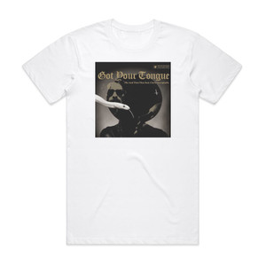 Me and That Man Got Your Tongue Album Cover T-Shirt White