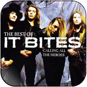 It Bites Calling All The Heroes The Best Of It Bites Album Cover Sticker It Bites Calling All The Heroes The Best Of It Bites Album Cover Sticker