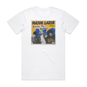 Major Lazer Know No Better Afrojack Freemix Album Cover T-Shirt White Major Lazer Know No Better Afrojack Freemix Album Cover T-Shirt White