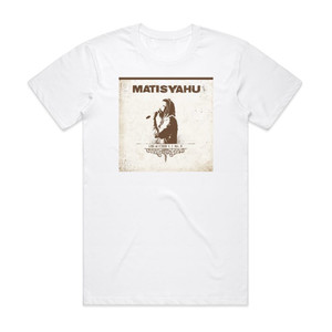 Matisyahu Live At Stubbs Volume Ii Album Cover T-Shirt White Matisyahu Live At Stubbs Volume Ii Album Cover T-Shirt White